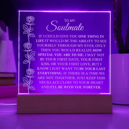To My Soulmate | One Thing In Life | Forever Love - Acrylic Plaque