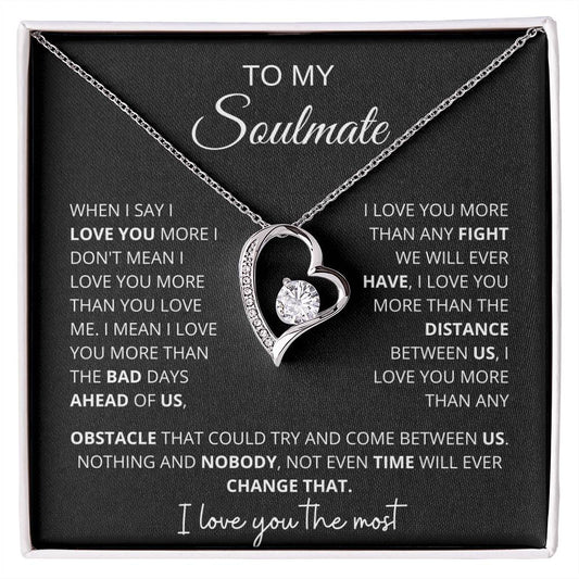 To My Soulmate " When I Say I love You More" Forever Love Necklace