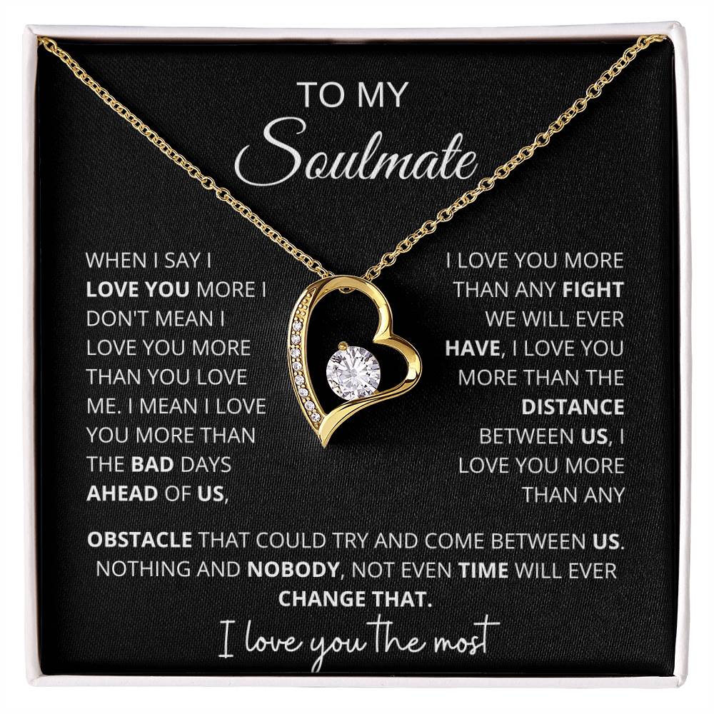 To My Soulmate " When I Say I love You More" Forever Love Necklace