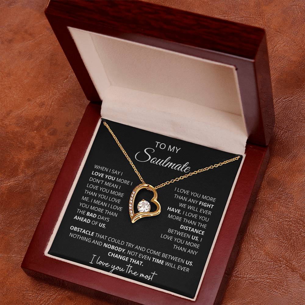 To My Soulmate " When I Say I love You More" Forever Love Necklace