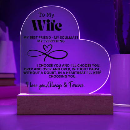 To My Wife "My Best friend-My Soulmate- My Everything" Acrylic Heart with Base Acrylic Heart with Base