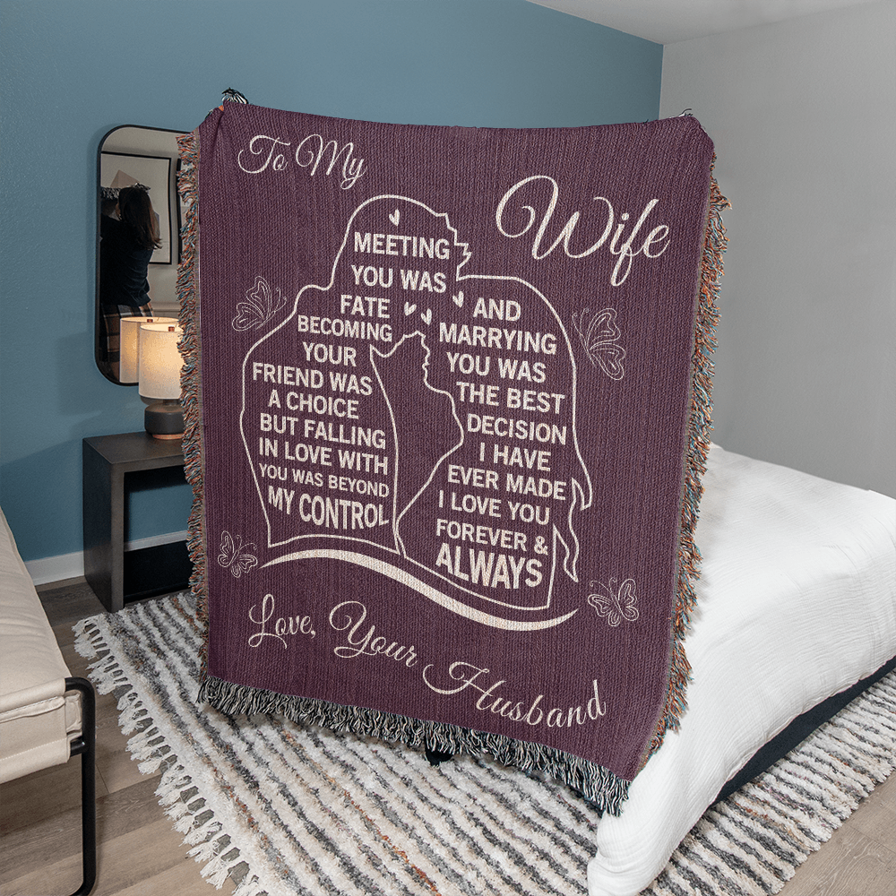 To My Wife  - The Day I Met You, My Life Changed - Woven Blanket