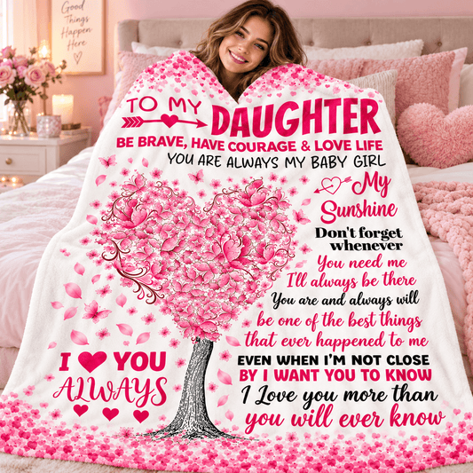 To My Daughter You'll Always Be My Baby Girl Blanket – Pink Heart Tree Cozy Plush Fleece Gift from Mom or Dad