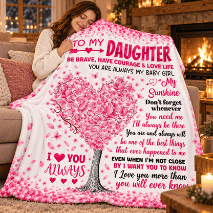 To My Daughter You'll Always Be My Baby Girl Blanket – Pink Heart Tree Cozy Plush Fleece Gift from Mom or Dad