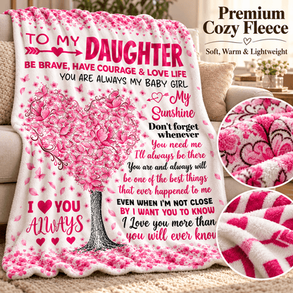 To My Daughter You'll Always Be My Baby Girl Blanket – Pink Heart Tree Cozy Plush Fleece Gift from Mom or Dad