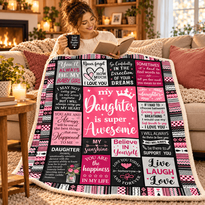 To My Daughter – You'll Always Be My Baby Girl Fleece Blanket - 60"x80"