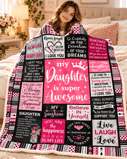To My Daughter – You'll Always Be My Baby Girl Fleece Blanket - 60"x80"