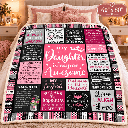 To My Daughter – You'll Always Be My Baby Girl Fleece Blanket - 60"x80"