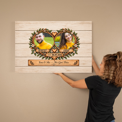 Personalized Couple Photo Canvas | You & Me We Got This Wall Art | Custom Names & Date Rustic Anniversary Gift