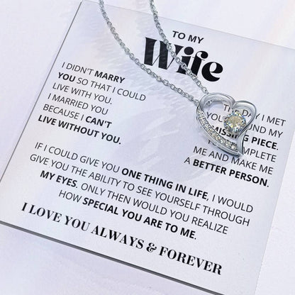 Wife - I Can't Live Without You - Forever Love Necklace
