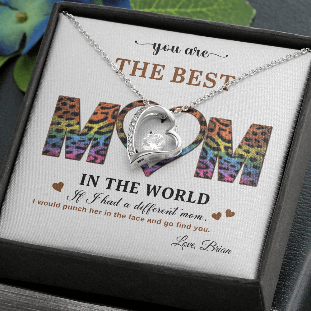 You Are The Best Mom - In The World - Forever Love Necklace