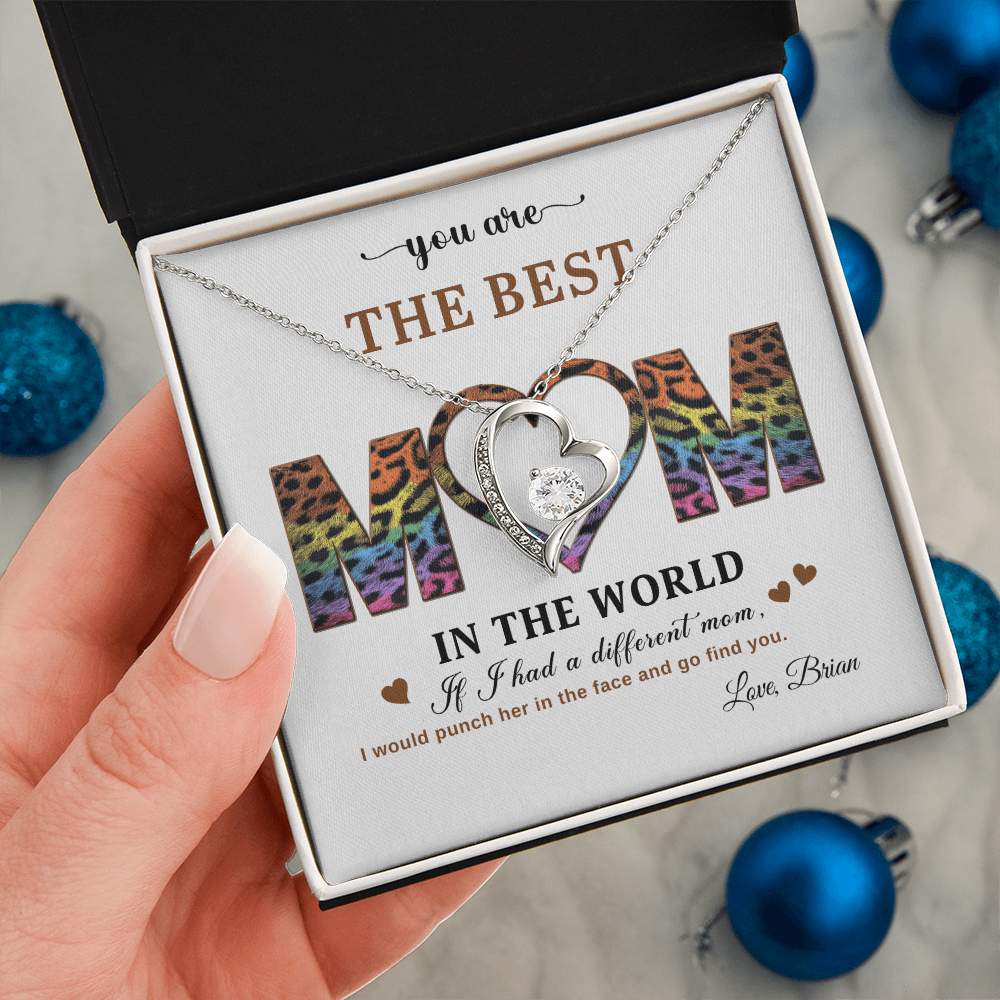 You Are The Best Mom - In The World - Forever Love Necklace