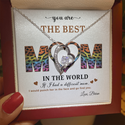 You Are The Best Mom - In The World - Forever Love Necklace