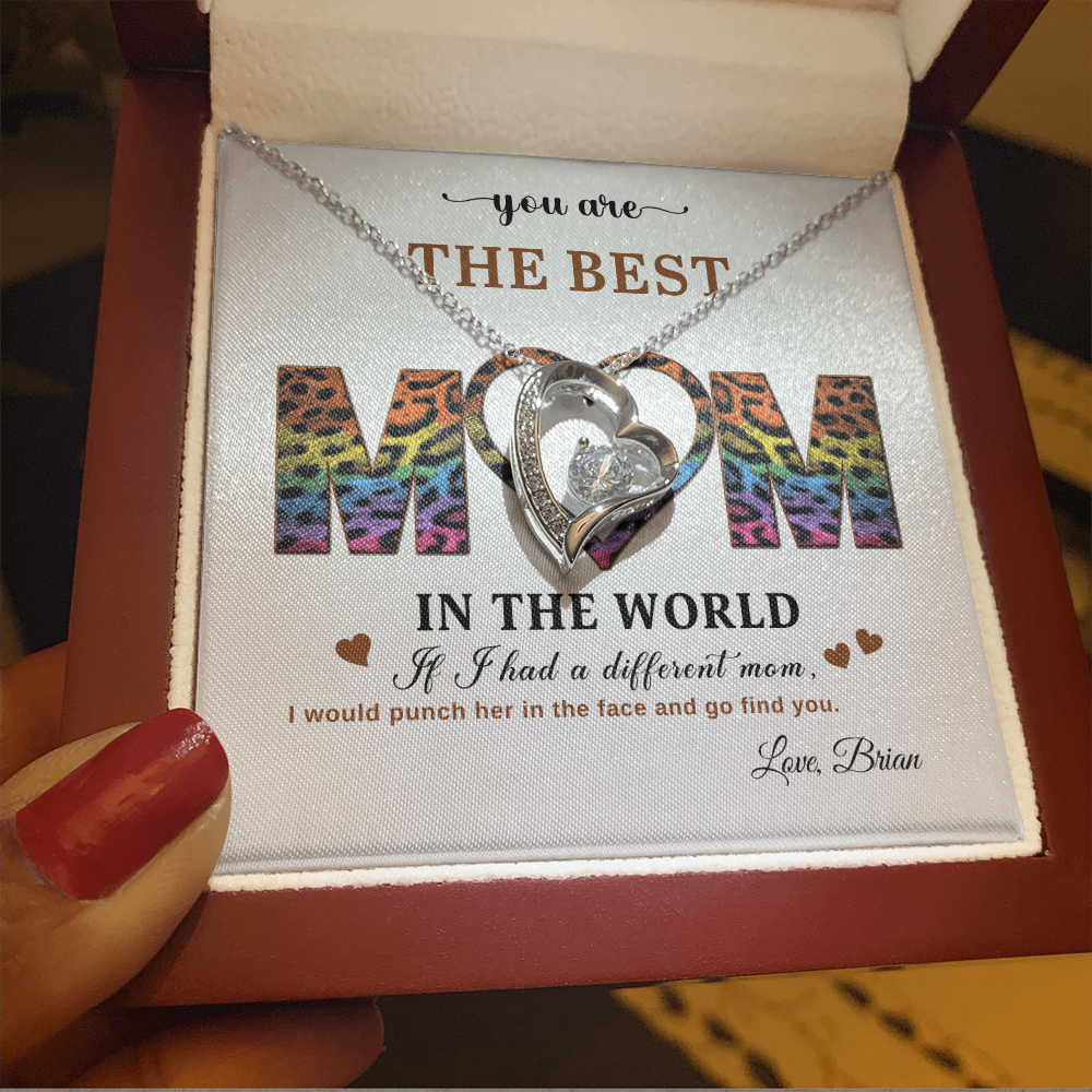 You Are The Best Mom - In The World - Forever Love Necklace