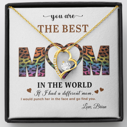You Are The Best Mom - In The World - Forever Love Necklace
