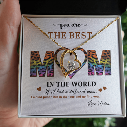 You Are The Best Mom - In The World - Forever Love Necklace