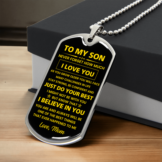 To My Son - Never Forget How Much I Love You - Love Mom