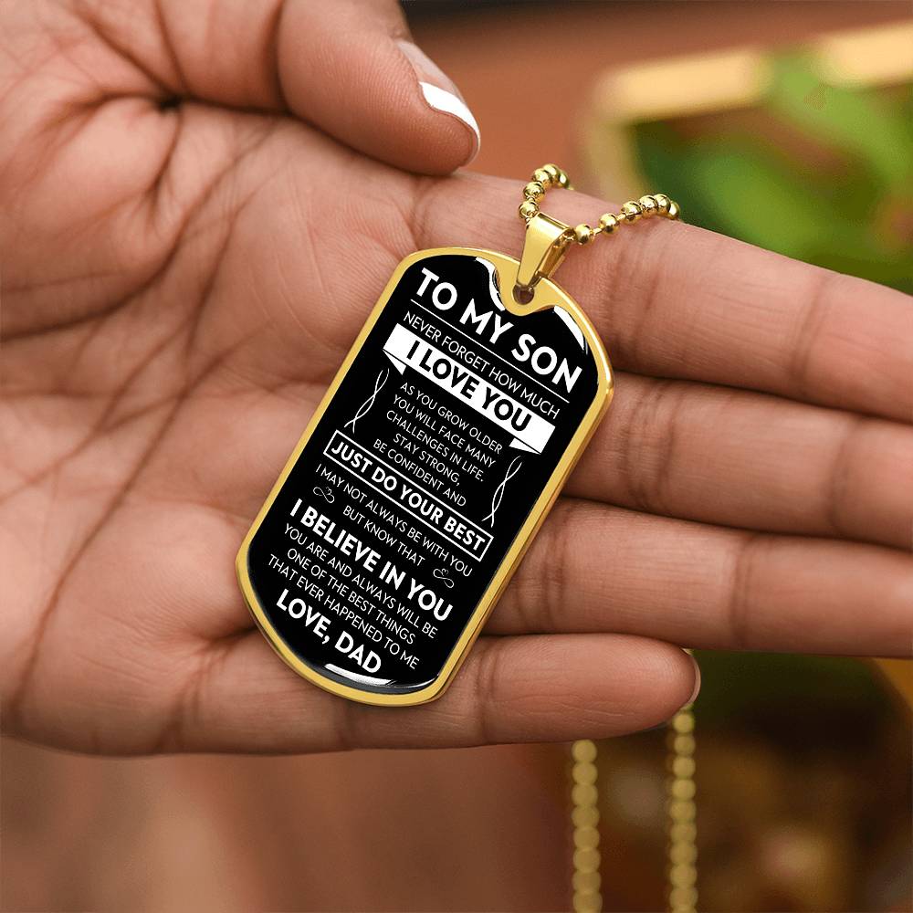 To My Son Never Forget Dog Tag - Military Ball Chain