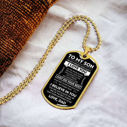 To My Son Never Forget Dog Tag - Military Ball Chain