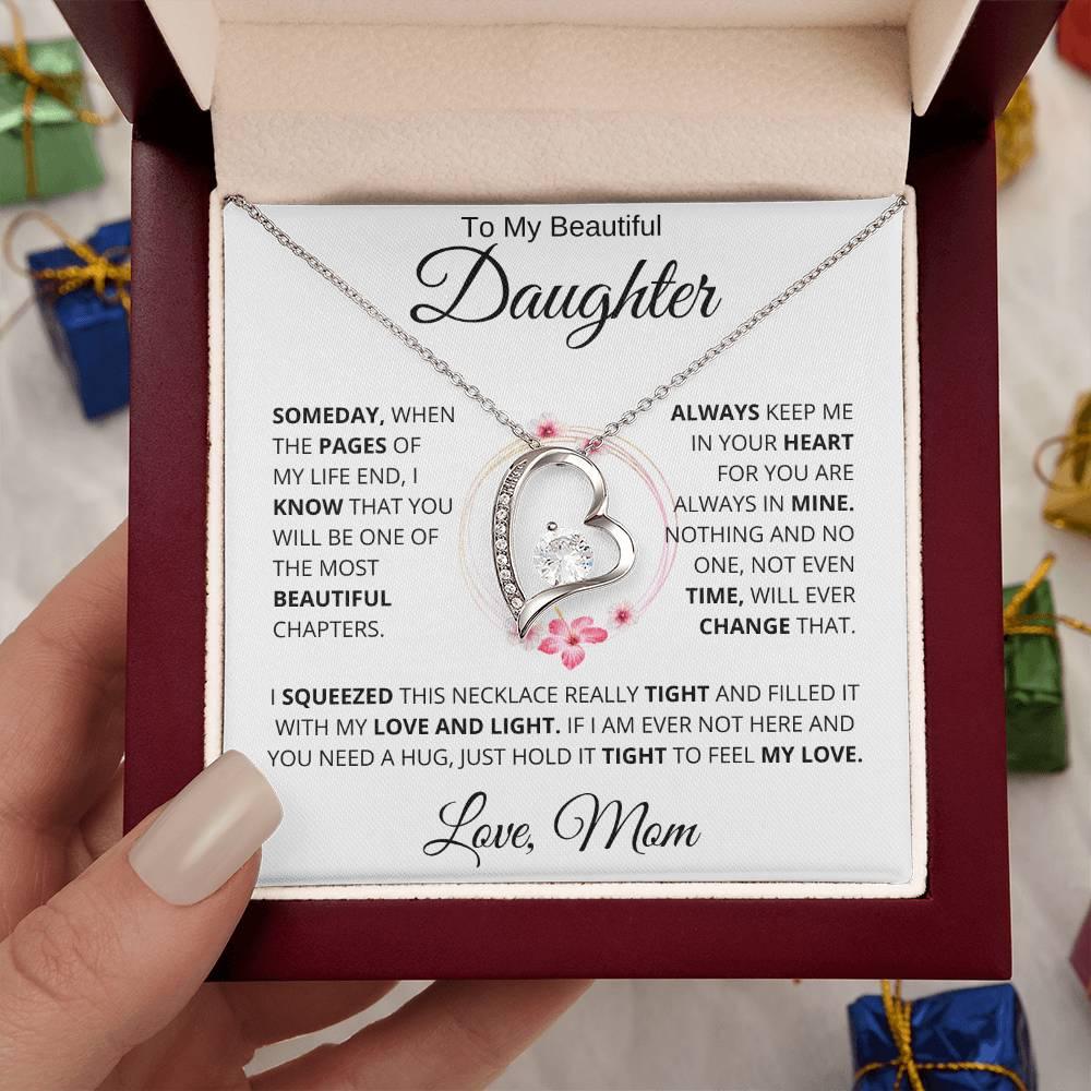 [ ALMOST SOLD OUT] To My Beautiful Daughter " Always Keep Me in Your Heart " Love Mom | FL Necklace - Charming Family Gift