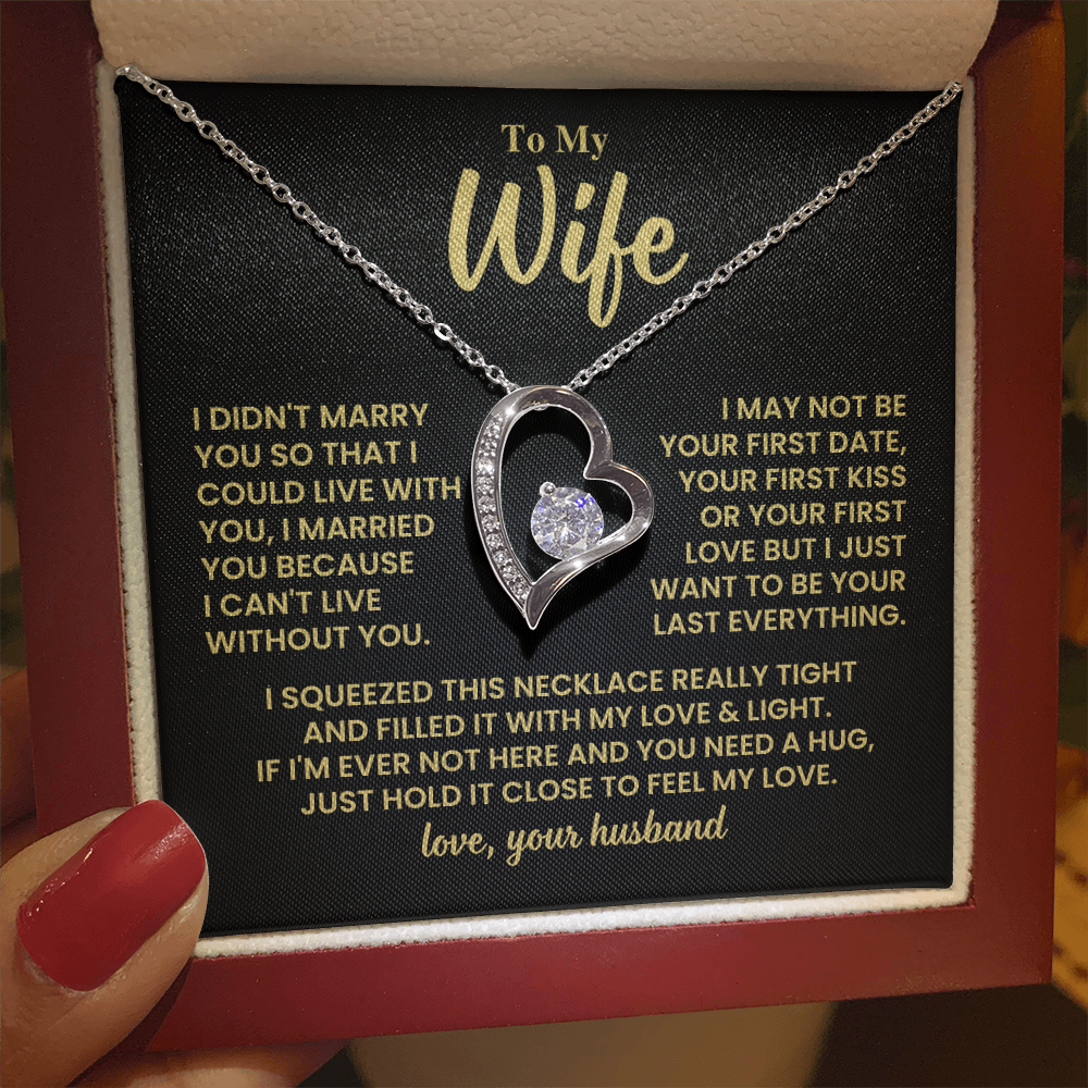 To Wife Gift From Husband, "Your Last Everything", Heart Necklace