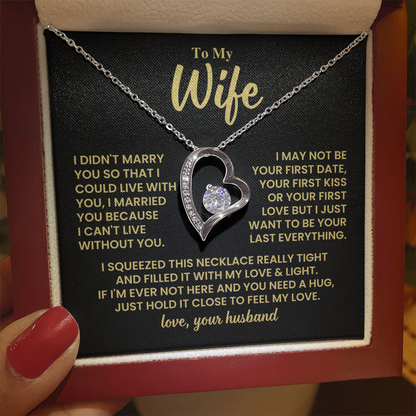 To Wife Gift From Husband, "Your Last Everything", Heart Necklace