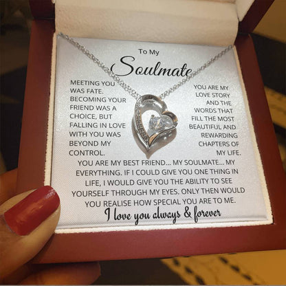 To My Soulmate - Meeting You Was Fate - Forever Love Necklace