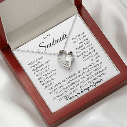 To My Soulmate - Meeting You Was Fate - Forever Love Necklace