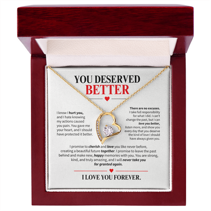 You Deserved Better Necklace for Her – I'm Sorry Heart Apology Gift