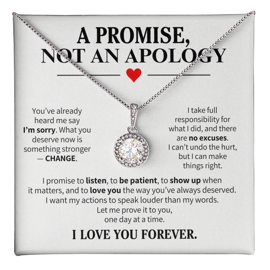 A Promise Not an Apology Necklace for Her – I'm Sorry Second Chance Gift