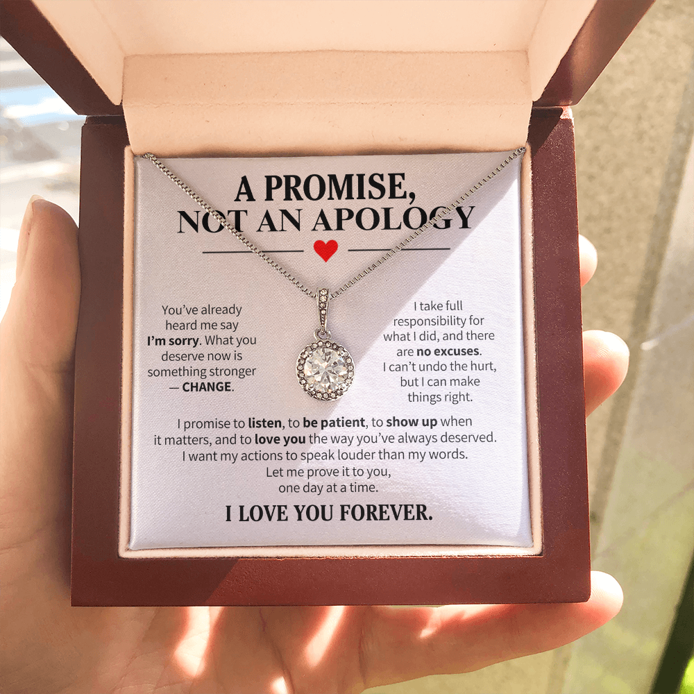 A Promise Not an Apology Necklace for Her – I'm Sorry Second Chance Gift
