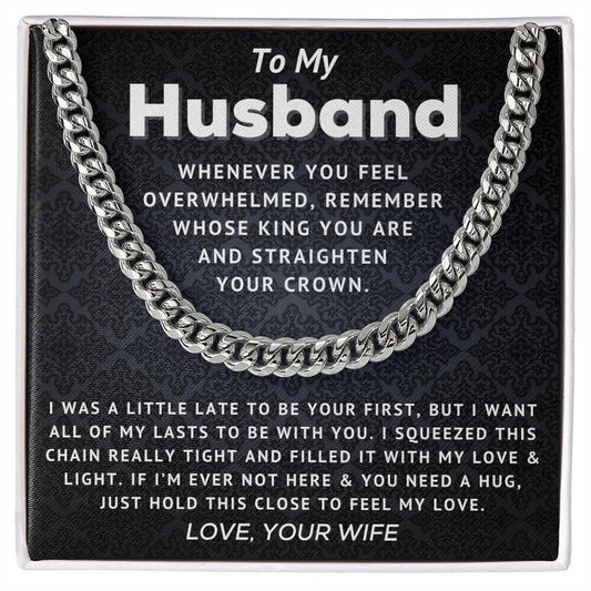 Husband - Straighten Your Crown - Cuban Link Chain - Charming Family Gift