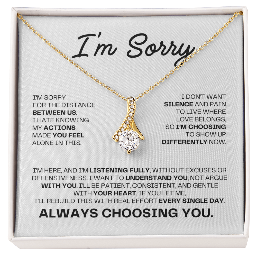 I'm Sorry Necklace for Her – Always Choosing You – Heartfelt Apology & Reconciliation Gift Set
