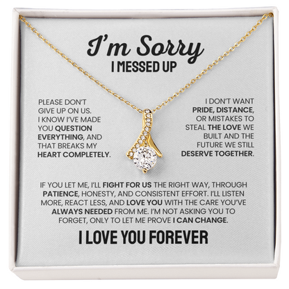 Apology Gift For Her - Alluring Beauty Necklace - I'm Not Giving Up On Us