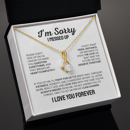 Apology Gift For Her - Alluring Beauty Necklace - I'm Not Giving Up On Us