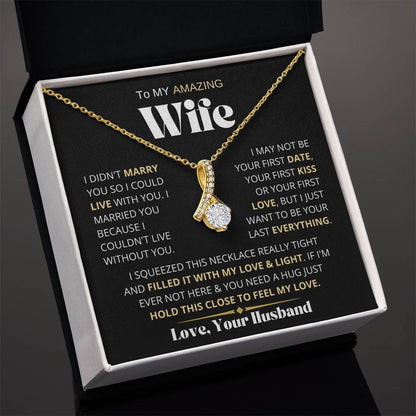 My Amazing Wife Necklace - I Couldn't Live Without You - Charming Family Gift
