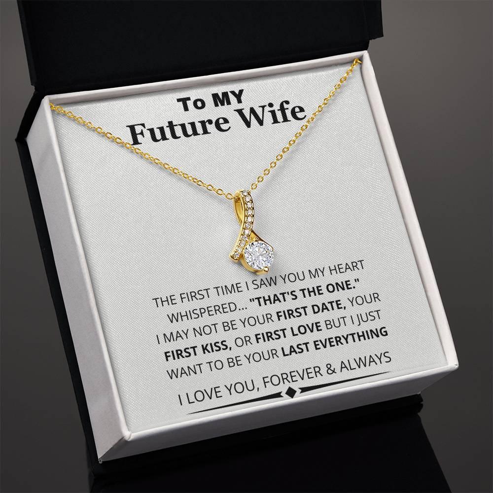 My Heart Whispered "That's the One"; Future Wife Gift - Charming Family Gift