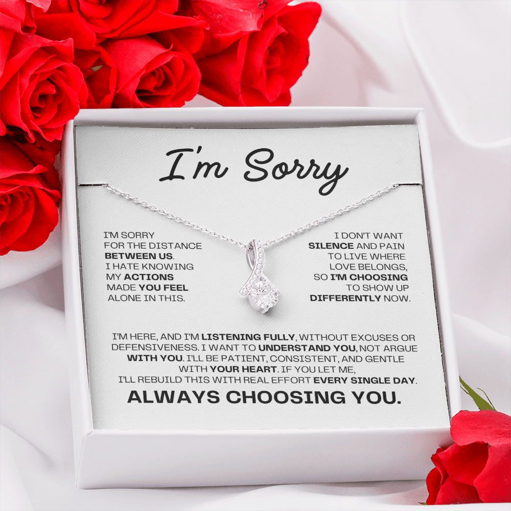 I'm Sorry Necklace for Her – Always Choosing You – Heartfelt Apology & Reconciliation Gift Set