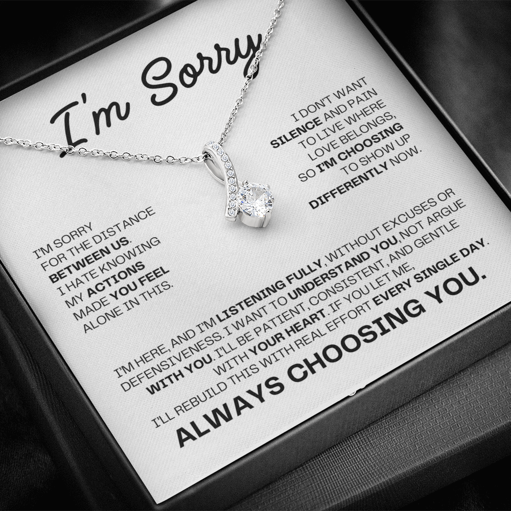 I'm Sorry Necklace for Her – Always Choosing You – Heartfelt Apology & Reconciliation Gift Set