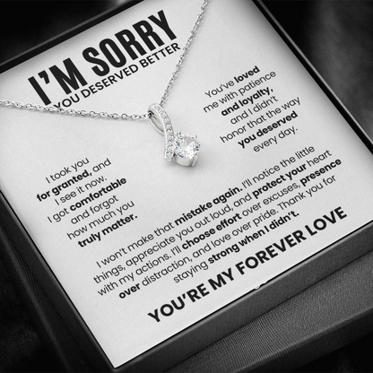 I'm Sorry Necklace for Her – You Deserved Better – You're My Forever Love Apology Gift Set