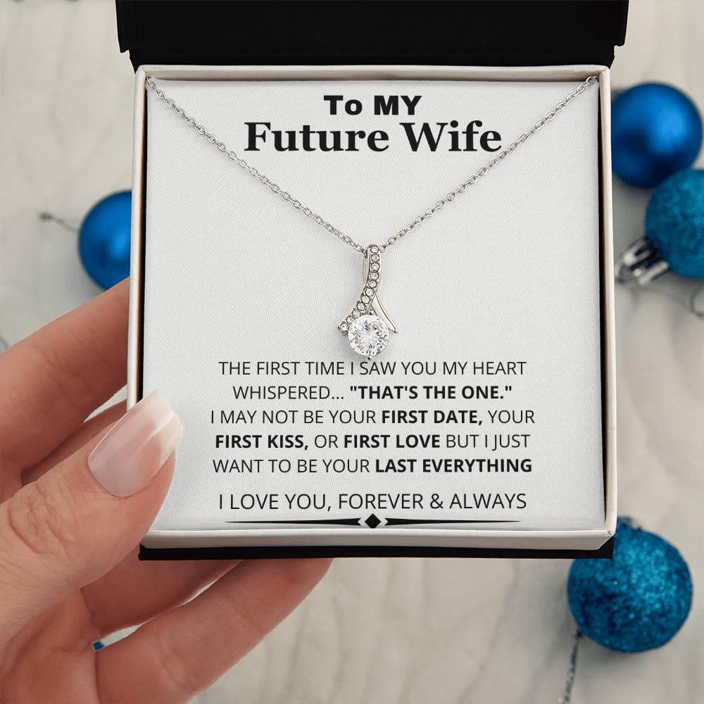 My Heart Whispered "That's the One"; Future Wife Gift - Charming Family Gift