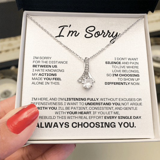 I'm Sorry Necklace for Her – Always Choosing You – Heartfelt Apology & Reconciliation Gift Set