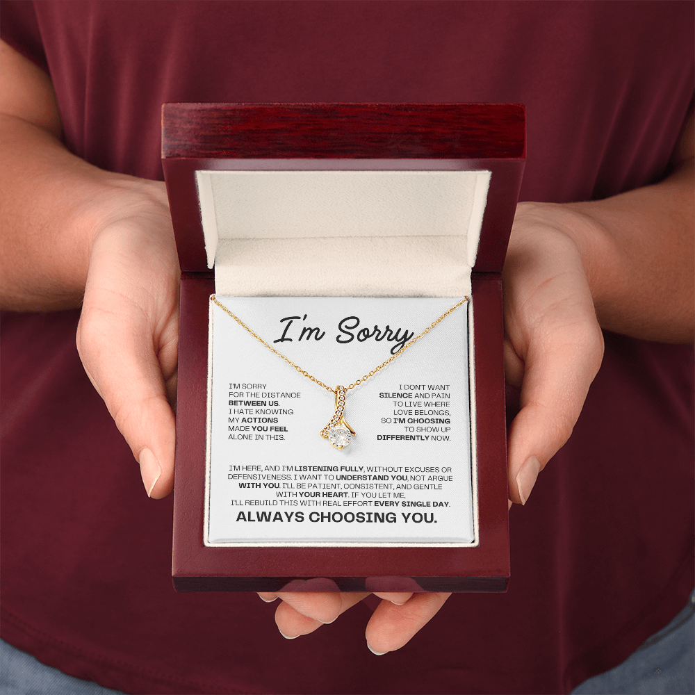 I'm Sorry Necklace for Her – Always Choosing You – Heartfelt Apology & Reconciliation Gift Set