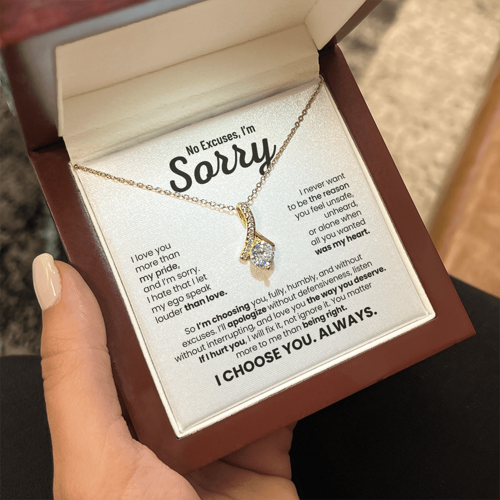 No Excuses, I'm Sorry Necklace for Her – I Choose You Always – Heartfelt Apology Gift Set