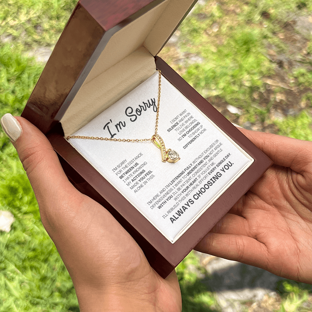 I'm Sorry Necklace for Her – Always Choosing You – Heartfelt Apology & Reconciliation Gift Set