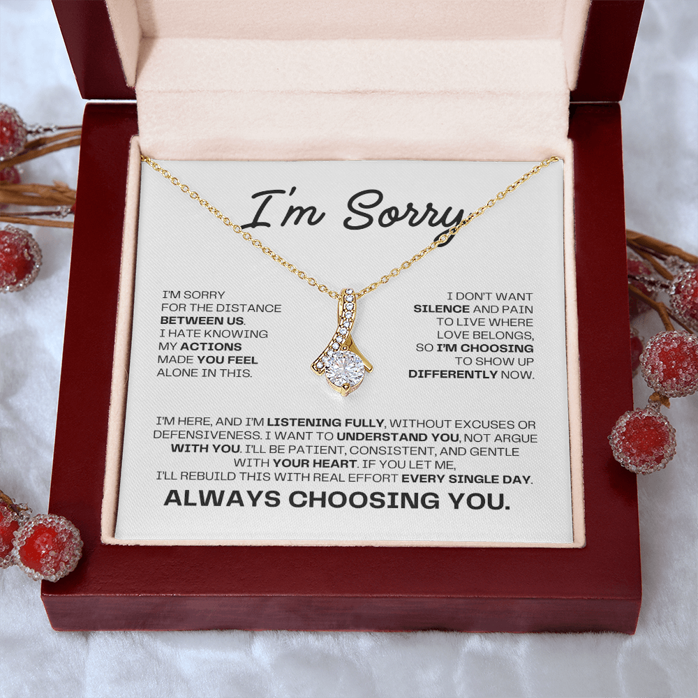 I'm Sorry Necklace for Her – Always Choosing You – Heartfelt Apology & Reconciliation Gift Set
