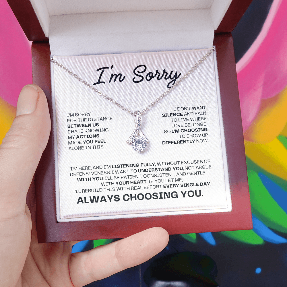 I'm Sorry Necklace for Her – Always Choosing You – Heartfelt Apology & Reconciliation Gift Set