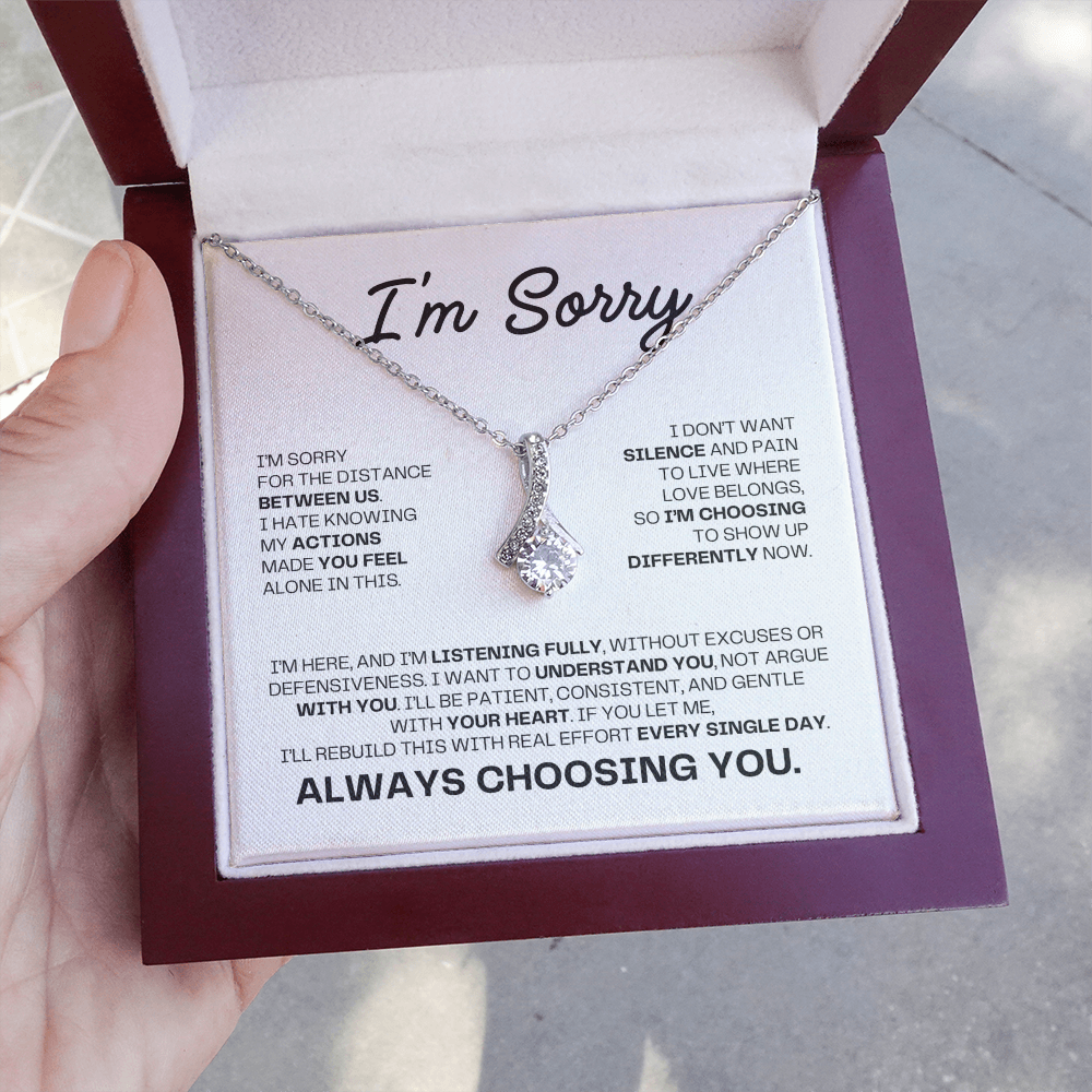 I'm Sorry Necklace for Her – Always Choosing You – Heartfelt Apology & Reconciliation Gift Set