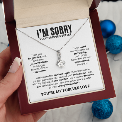 I'm Sorry Necklace for Her – You Deserved Better – You're My Forever Love Apology Gift Set