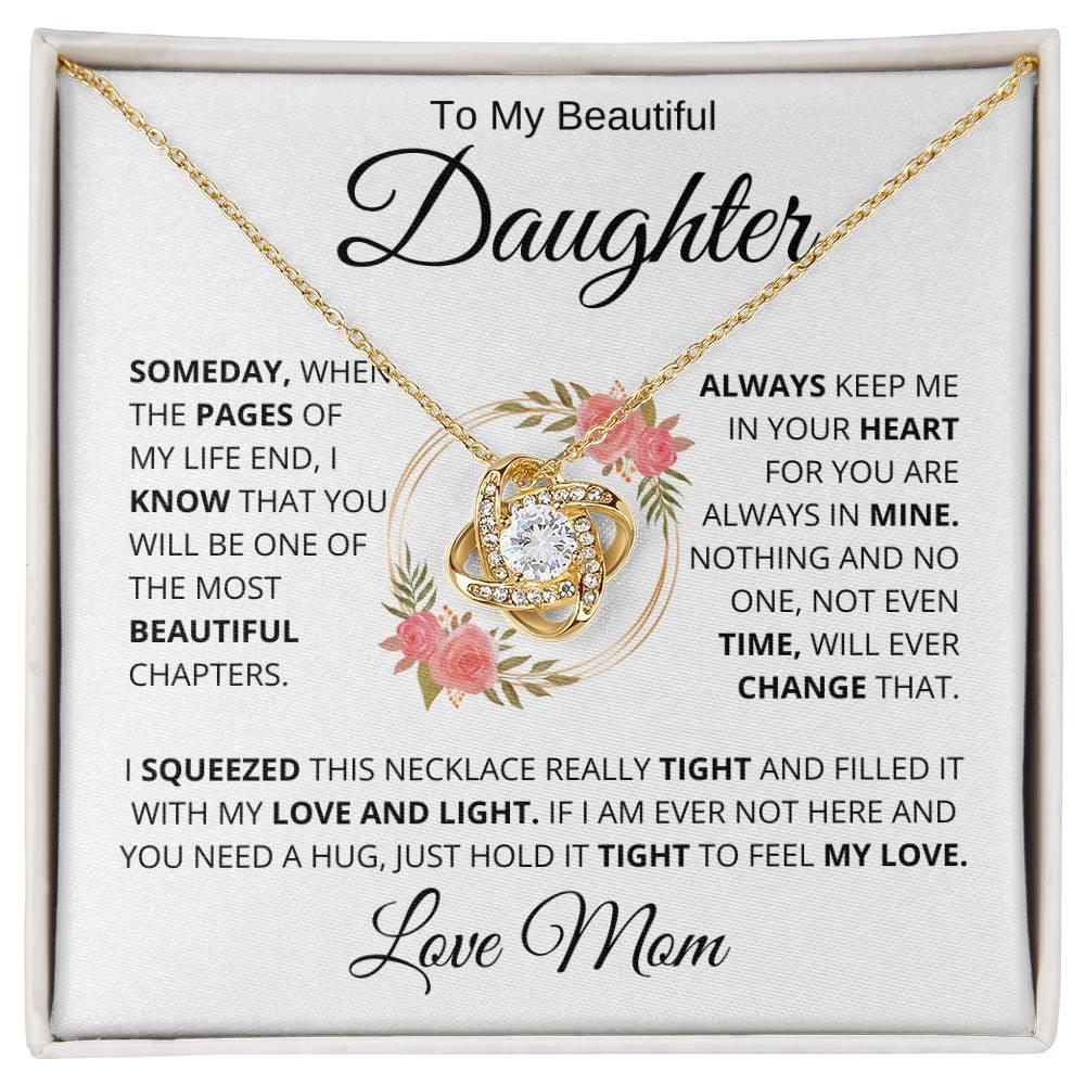 To My Amazing Daughter " Someday When The Pages " Love Mom | Forever Love Necklace - Charming Family Gift
